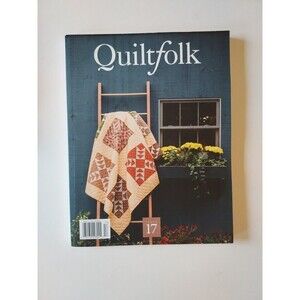 Quiltfolk Magazine Book - #17 - Connecticut Quilting Arts Crafts 2020